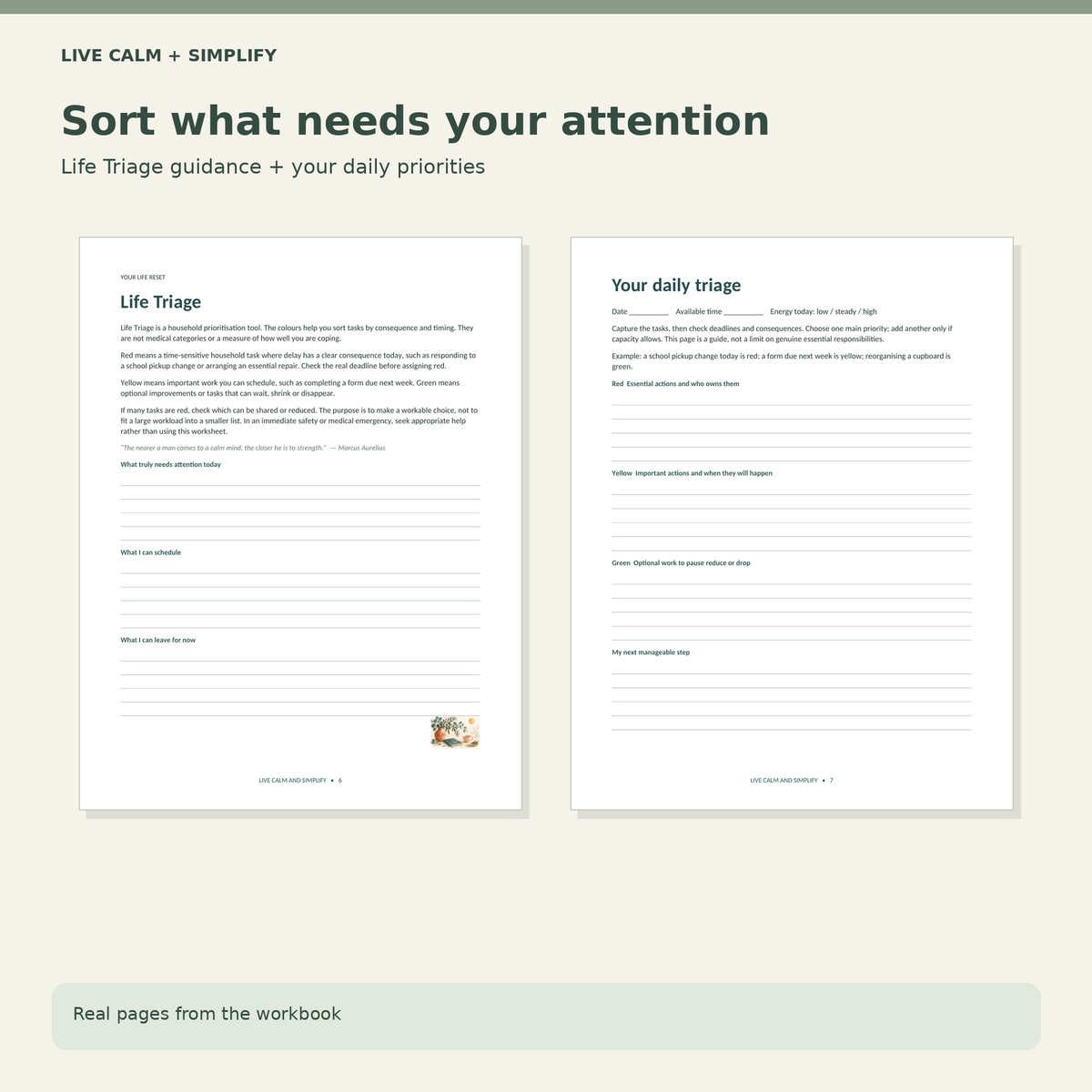 Two printable workbook pages shown on a light beige background with dark green text at the top reading 'Sort what needs your attention' and 'Life Triage guidance + your daily priorities.' The pages are labeled 'Life Triage' and 'Your daily triage' with lined writing areas and small decorative floral details.