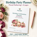 Adult Birthday Party Planner Printable, Floral Theme, 32 Pages, PDF and Editable Word