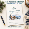 Ski Vacation Planner Printable, Six Month Countdown, 36 Pages, PDF and Editable Word
